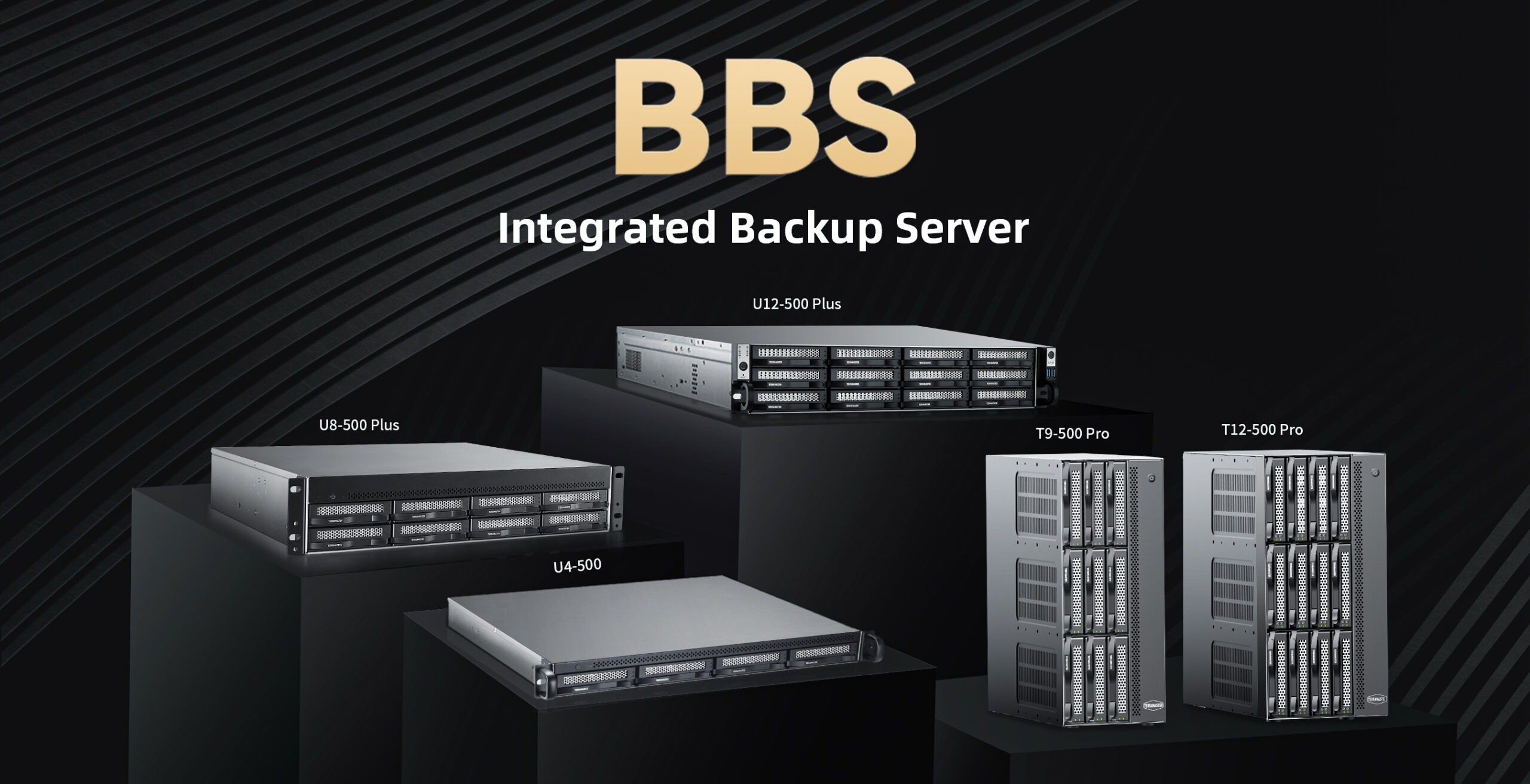 TerraMaster Launches Five New BBS Integrated Backup Servers TerraMaster Launches Five New BBS Integrated Backup Servers